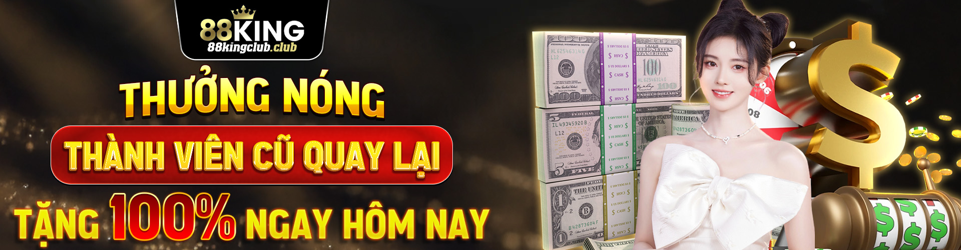 Thưởng nóng thành viên cũ quay lại tặng 100% ngay hôm nay