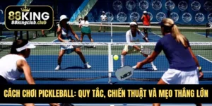 Cách Chơi Pickleball