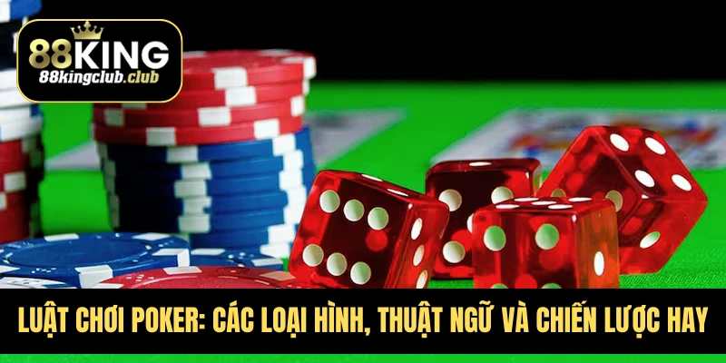 Luật Chơi Poker