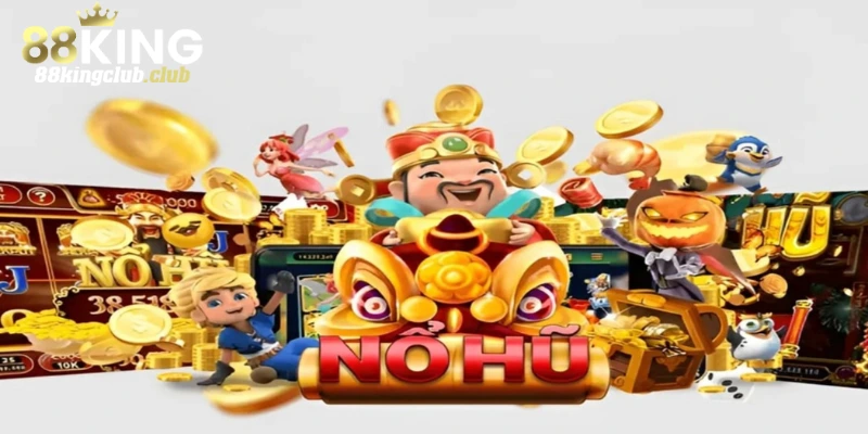 Những bí quyết thành công trong nổ hũ 88kingclub nhận Jackpot khủng